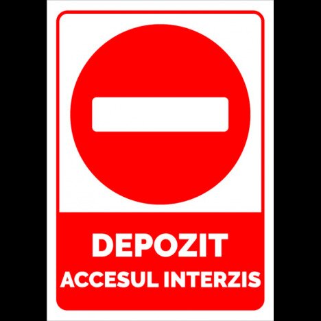 Semn pentru depozit accesul interzis